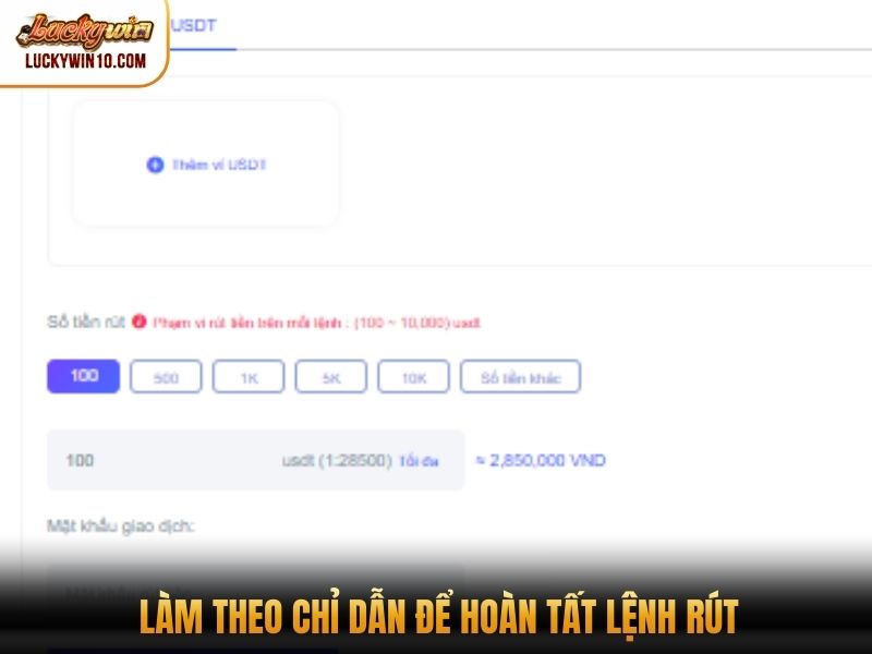 Làm theo chỉ dẫn để hoàn tất lệnh rút