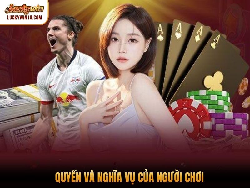 Quyền và nghĩa vụ của người chơi