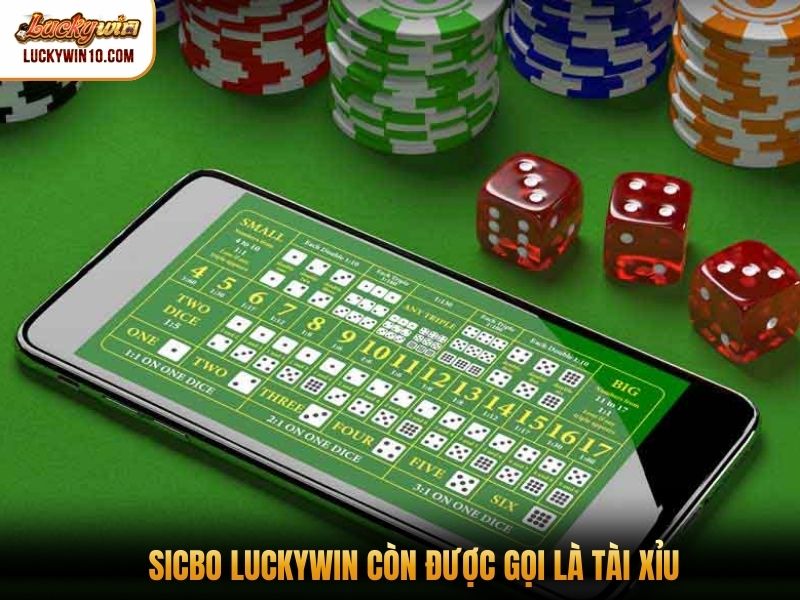 Sicbo Luckywin còn được gọi là tài xỉu